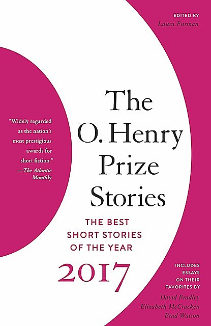 The O. Henry Prize Stories 2017, Laura Furman