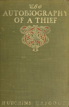 The Autobiography of a Thief, Hutchins Hapgood