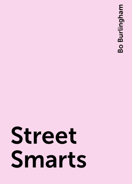 Street Smarts, Bo Burlingham