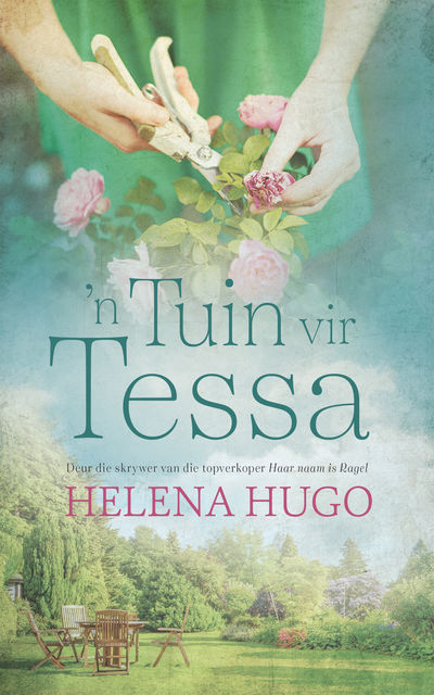 n Tuin vir Tessa, Helena Hugo