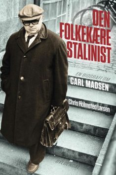 Den folkekære stalinist, Chris Holmsted Larsen