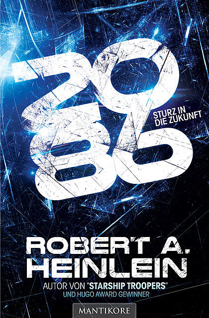 2086 – Sturz in die Zukunft, Robert A. Heinlein
