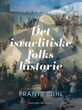 Det israelitiske folks historie, Frants Buhl