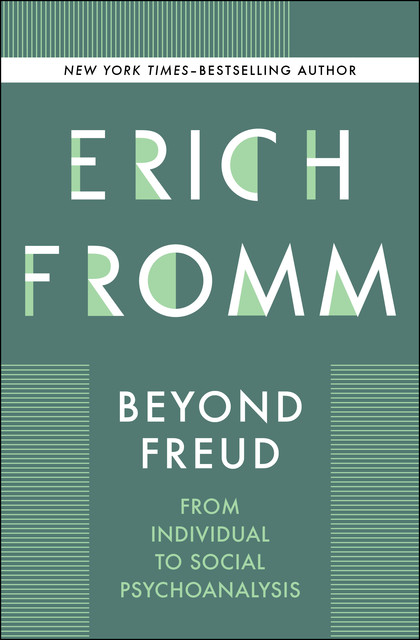 Beyond Freud, Erich Fromm