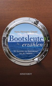 Bootsleute erzählen, Hans-Hermann Diestel