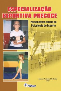 Especialização esportiva precoce, Afonso Antônio Machado