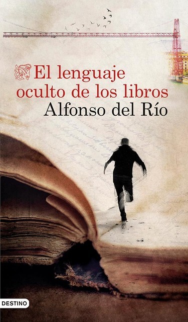 El lenguaje oculto de los libros, Alfonso Del Río