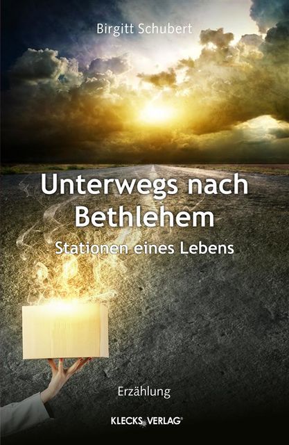 Unterwegs nach Bethlehem, Birgitt Schubert