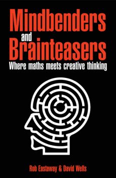 Mindbenders and Brainteasers, Rob Eastaway