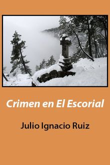 Crimen En El Escorial, Julio-Ignacio Ruiz