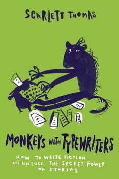 Monkeys with Typewriters, Scarlett Thomas