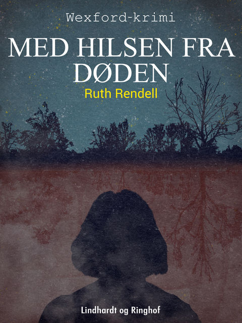 Med hilsen fra døden, Ruth Rendell
