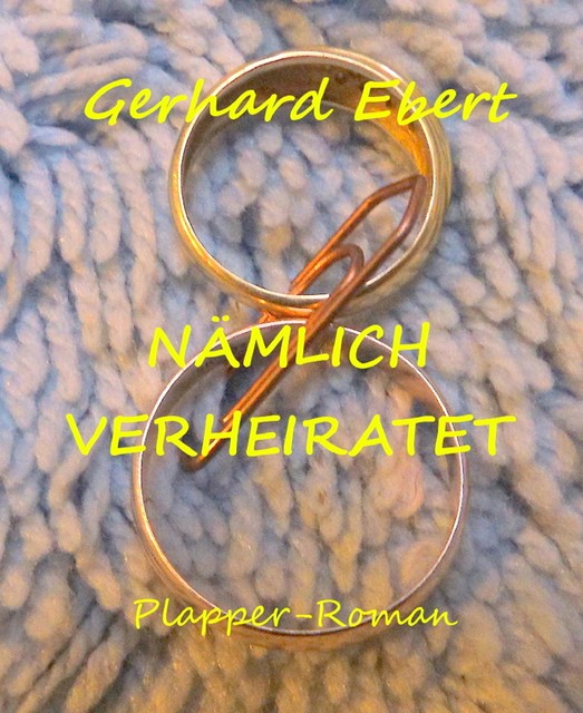 Nämlich verheiratet, Gerhard Ebert