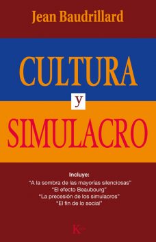 Cultura y simulacro, Jean Baudrillard