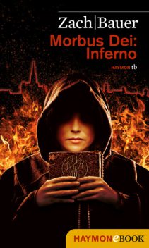 Morbus Dei: Inferno, Bastian Zach, Matthias Bauer