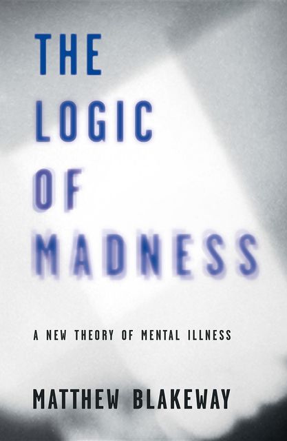 The Logic of Madness, Matthew Blakeway