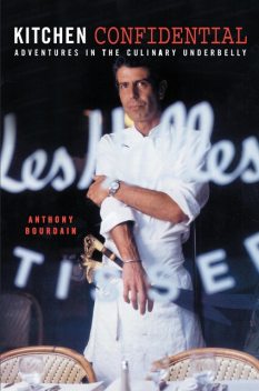 Kitchen Confidential, Anthony Bourdain