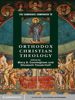 The Cambridge Companion to Orthodox Christian Theology, Elizabeth Theokritoff, Mary B. Cunningham