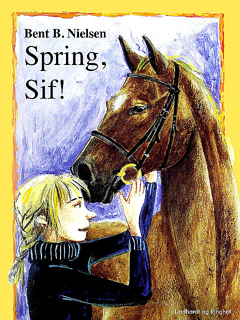 Spring, Sif, Bent B. Nielsen