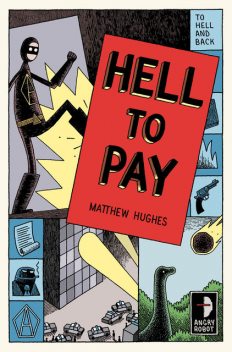 Hell To Pay, Matthew Hughes