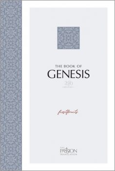 The Book of Genesis: Firstfruits (The Passion Translation), Brian Simmons