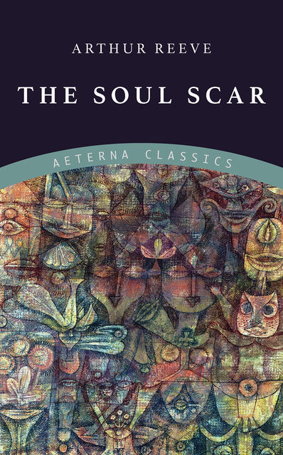 The Soul Scar, Arthur Reeve