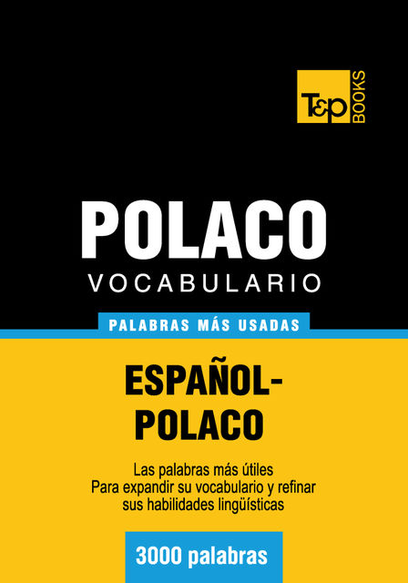 Vocabulario español-polaco – 3000 palabras más usadas, Andrey Taranov