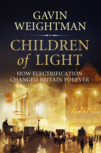 Children of Light, Gavin Weightman
