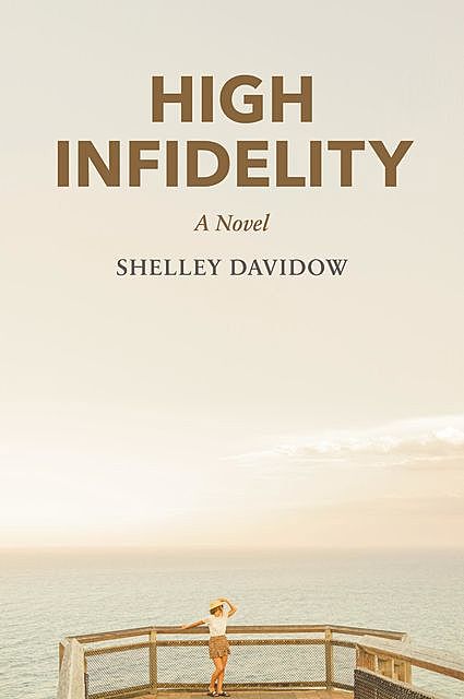 High Infidelity, Shelley Davidow