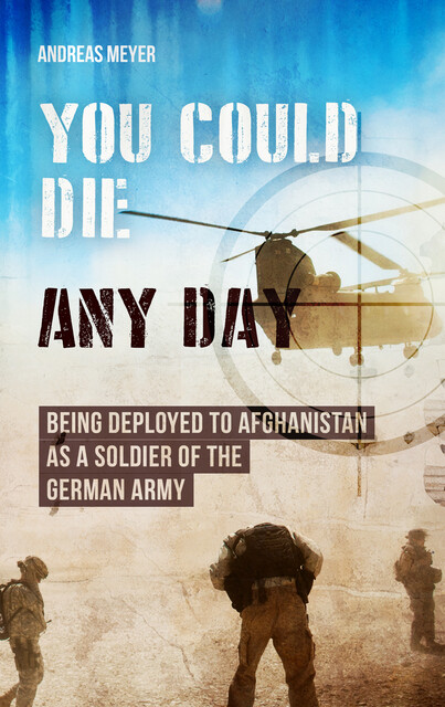 You Could Die Any Day, Andreas Meyer