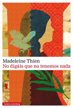 No digáis que no tenemos nada, Madeleine Thien