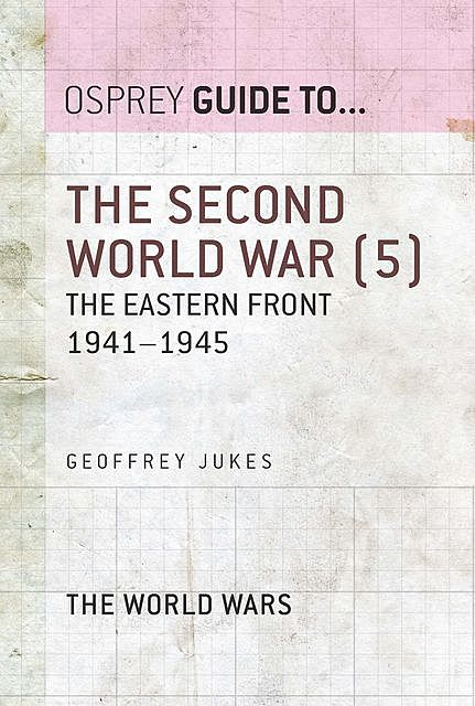 The Second World War, Geoffrey Jukes