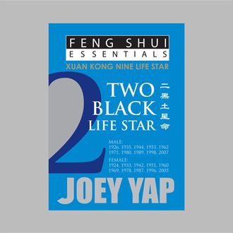 Feng Shui Essentials – 2 Black Life Star, Yap Joey