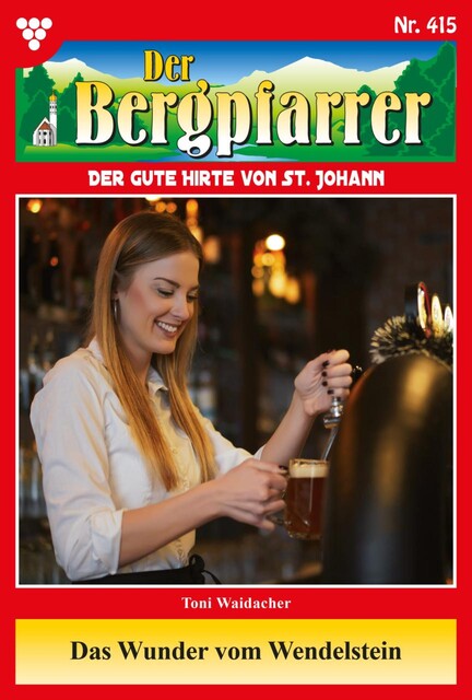 Der Bergpfarrer Classic 26 – Heimatroman, Toni Waidacher