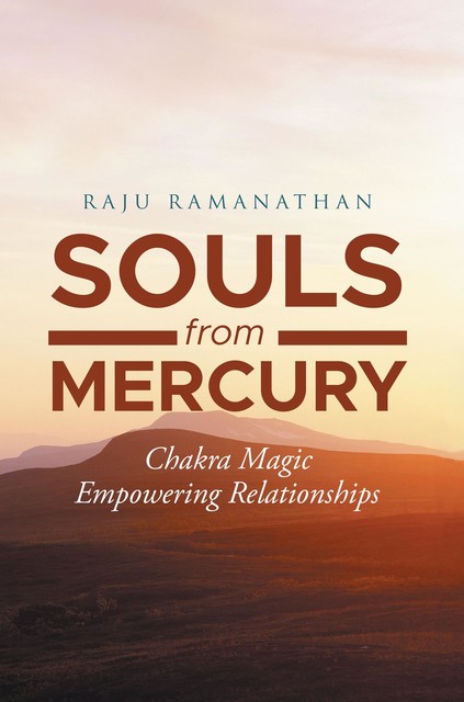 Souls from Mercury, Raju Ramanathan