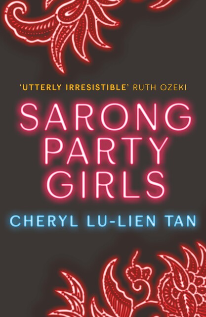 Sarong Party Girls, Cheryl Lu-Lien Tan