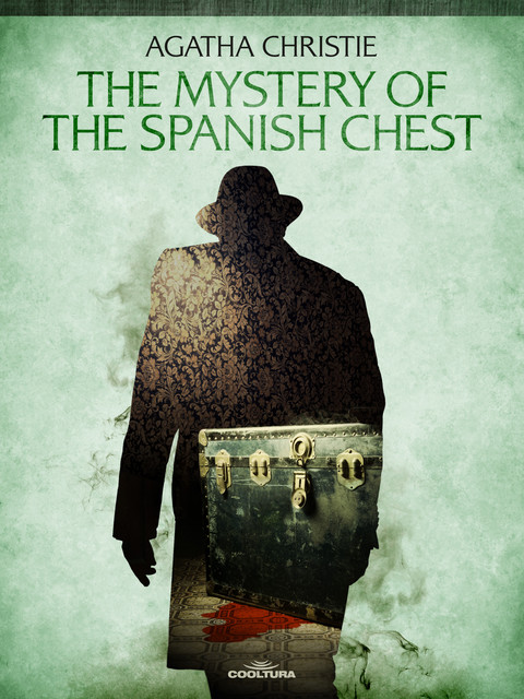 The Mystery of the Spanish Chest, Agatha Christie