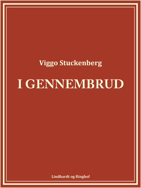 I gennembrud, Viggo Stuckenberg