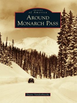Around Monarch Pass, Duane Vandenbusche