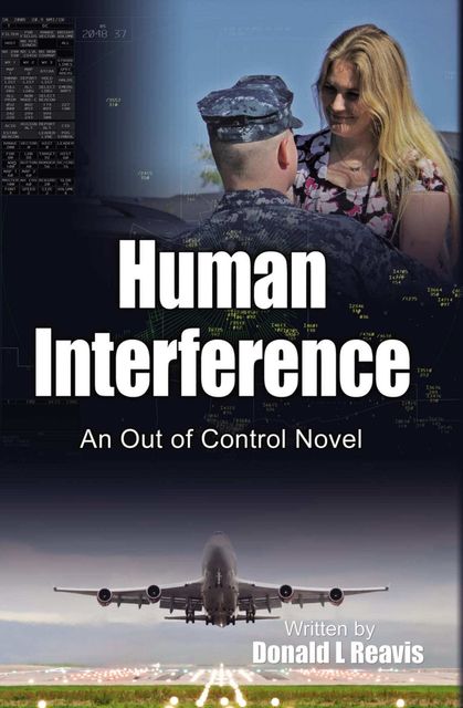 Human Interference, Donald L Reavis