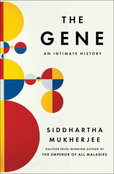 The Gene, Siddhartha Mukherjee