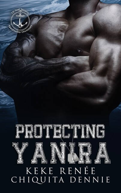 Protecting Yanira, Chiquita Dennie, Keke Renée