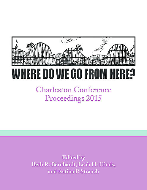 Where Do We Go From Here, Beth R. Bernhardt, Katina P. Strauch, Leah H. Hinds