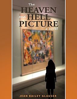 The Heaven and Hell Picture, Jean Bailey Glauser