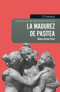 La madurez de Pasítea, Rebeca Ramos Pérez