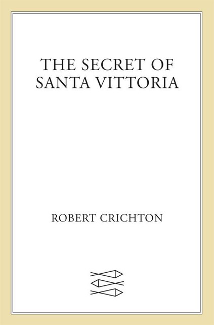 The Secret of Santa Vittoria, Robert Crichton