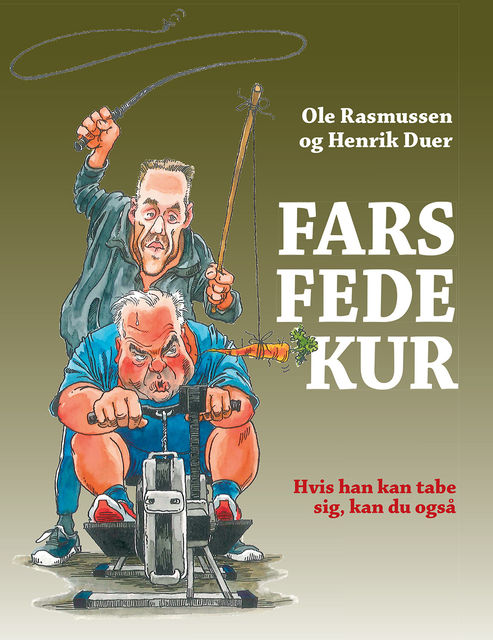 Fars fede kur, Henrik Duer, Ole Rasmussen