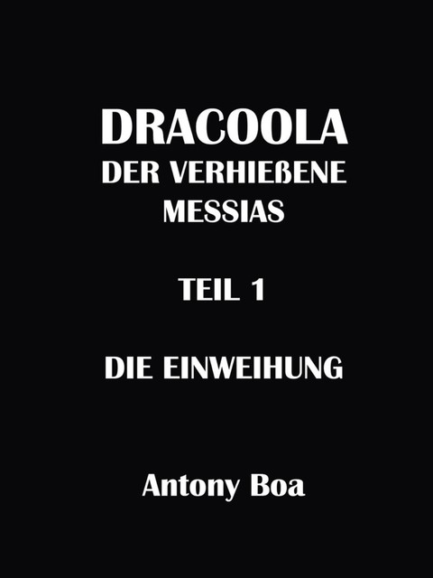 Dracoola, Antony Boa