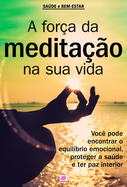 A Força da Meditação na sua Vida, Giovana Gambarini