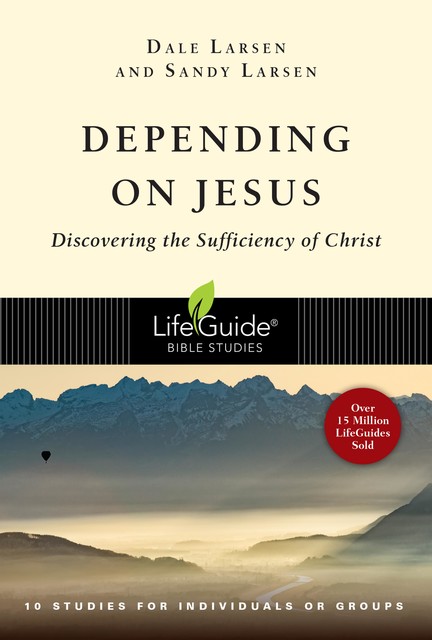 Depending on Jesus, Dale Larsen, Sandy Larsen